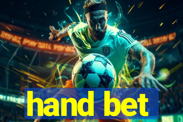 hand bet